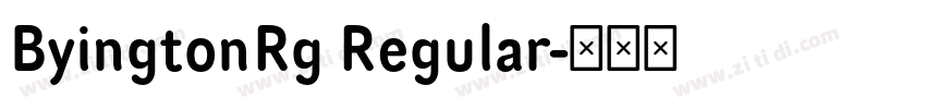 ByingtonRg Regular字体转换